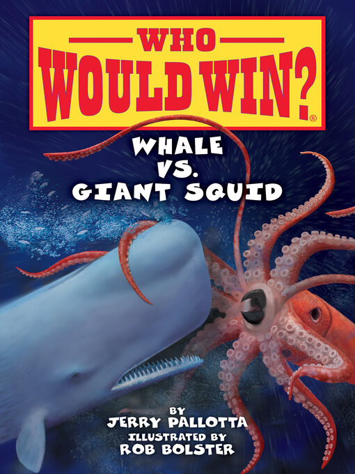 Title details for Whale vs. Giant Squid by Jerry Pallotta - Wait list